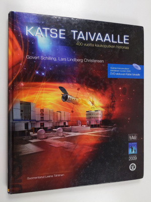 Govert Schilling : Katse taivaalle : 400 vuotta kaukoputk...