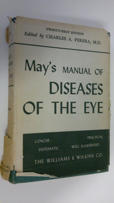 Charles A. Perera : May's manual of diseases of the eye f...