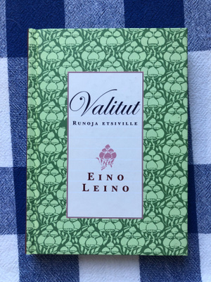 Eino Leino: Valitut. 2005. 1.p.