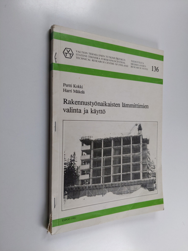Pertti Kokki : Rakennustyönaikaisten lämmittimien valinta...