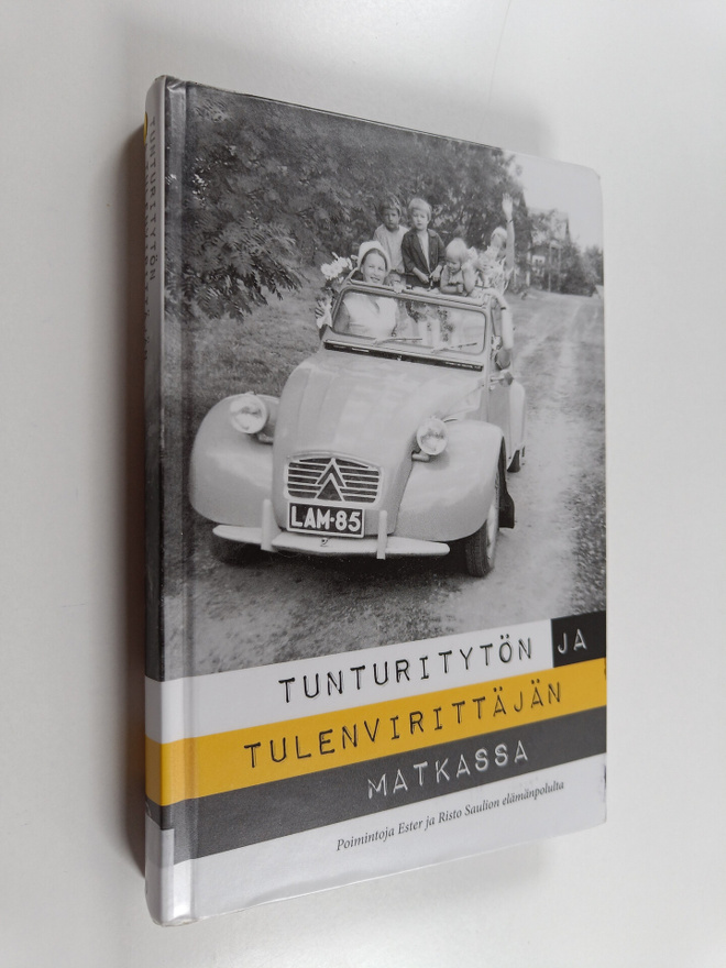 Ester Saulio : Tunturitytön ja tulenvirittäjän matkassa :...