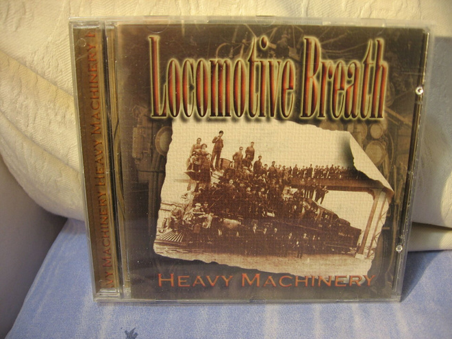 Locomotive Breath: HeavyMachinery CD.