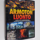 Robert C ym. Albers : Armoton luonto : jännittäviä tosike... - pikkukuva 1