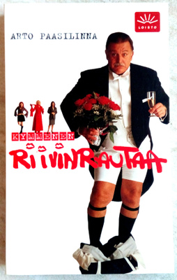 Arto Paasilinna Kymmenen riivinrautaa , lukematon