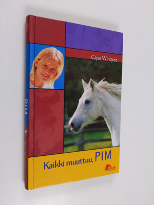 Cajsa Winqvist : Kaikki muuttuu, Pim