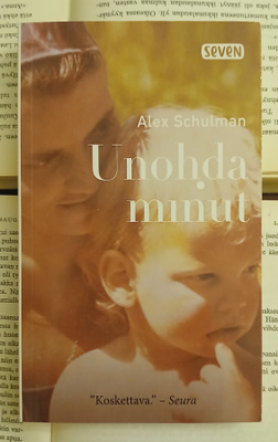 Alex Schulman - Unohda minut (pokkari)