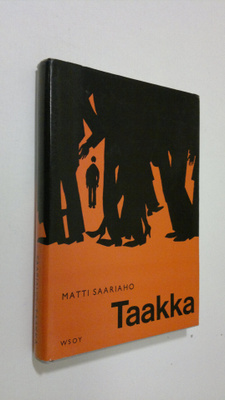 Matti Saariaho : Taakka