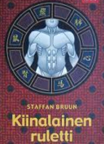 Staffan Bruun - Kiinalainen ruletti