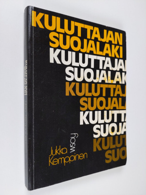 Jukka Kemppinen : Kuluttajansuojalaki : kuluttajansuojala...