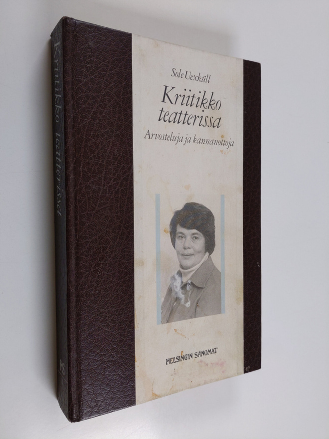 Sole Uexkull : Kriitikko teatterissa : arvosteluja ja kan...