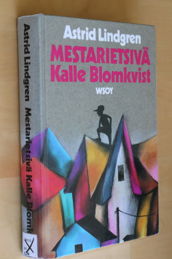 Astrid Lindgren : Mestarietsivä Kalle Blomkvist (k.po )