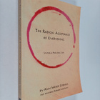Ann Weiser Cornell : The Radical Acceptance of Everything... - pikkukuva 1