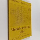 Lyydia Häyrynen : Karjalan kunnailta II : "Mutkala kylä e... - pikkukuva 1