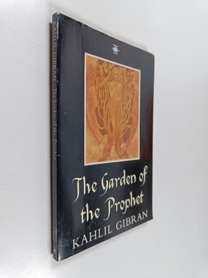 Kahlil Gibran : The Garden of the Prophet