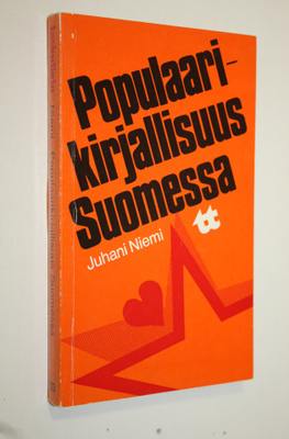 Juhani Niemi : Populaarikirjallisuus Suomessa : huokean v...