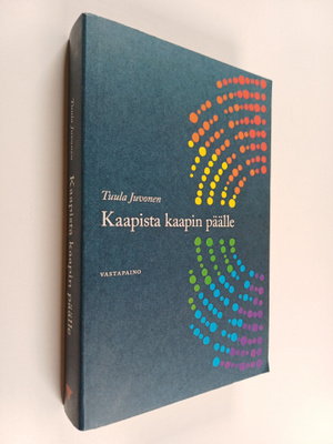 Tuula Juvonen : Kaapista kaapin päälle