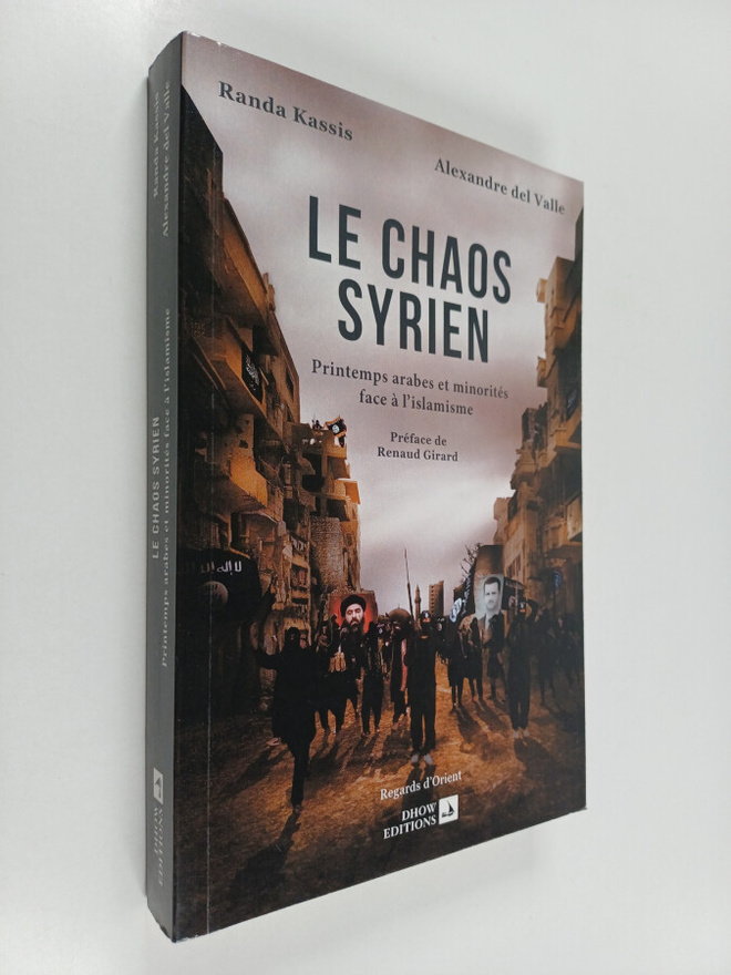 Randa Kassis ym. : Le chaos syrien - Printemps arabes et ...