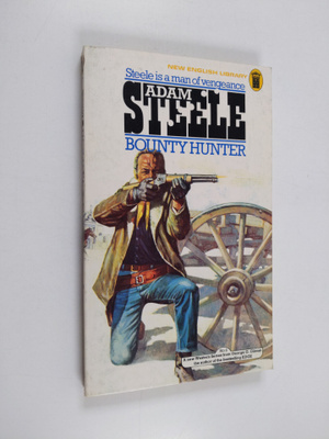 George G. Gilman : Steele : The bounty hunter