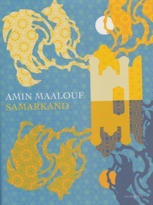 Amin Maalouf : Samarkand