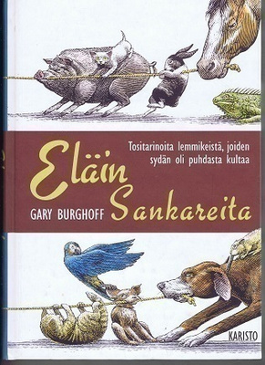 Gary Burghoff : Eläinsankareita (tositarinoita lemmikeistä)