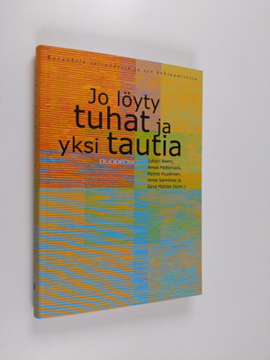 Jo löyty tuhat ja yksi tautia