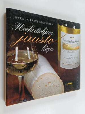 Jukka Sinivirta ym. : Herkuttelijan juustokirja