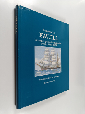 Nils A. Holmberg : Favell : 3-mastoparkin viimeinen purje...