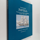 Nils A. Holmberg : Favell : 3-mastoparkin viimeinen purje... - pikkukuva 1