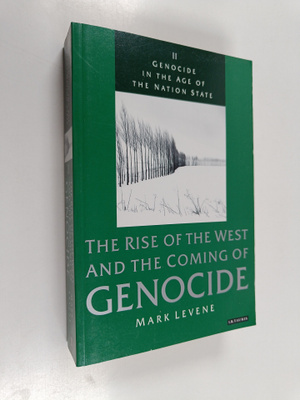 Mark Levene : Genocide in the Age of the Nation State : V...