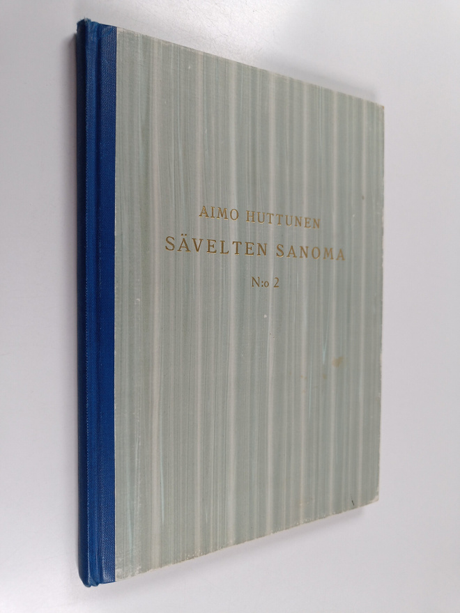 Aimo Huttunen : Sävelten sanoma : Lauluja kitara- ja seka...