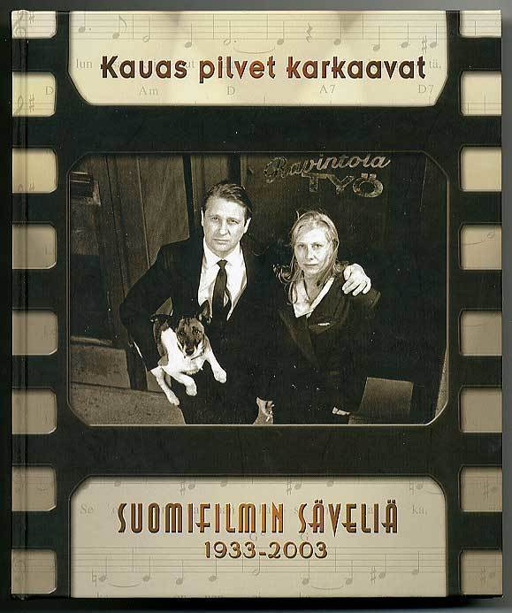Virpi Kari: Kauas pilvet karkaavat - Suomifilmin säveliä