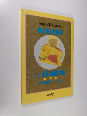 Tarja Viljakainen : Juhani ja Elmeri ; Elmeri maalla