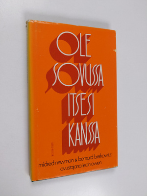 Mildred Newman : Ole sovussa itsesi kanssa