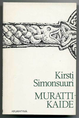 Kirsti Simonsuuri: Murattikaide (1.p.)