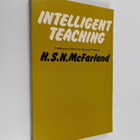 H. S. N. McFarland : Intelligent teaching : professional ... - pikkukuva 1
