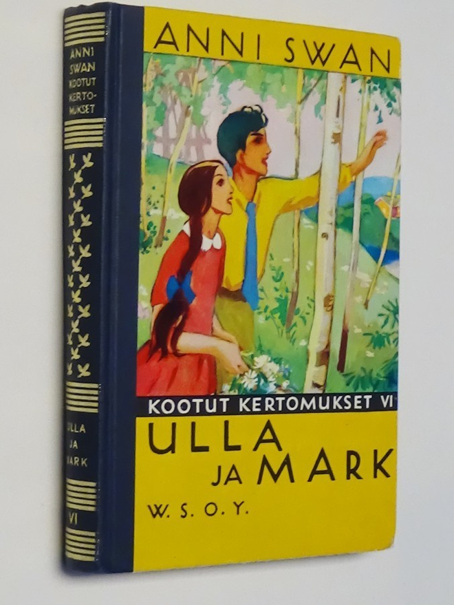 Anni Swan : Ulla ja Mark - WSOY 7.p 1971