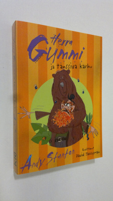 Andy Stanton : Herra Gummi ja tanssiva karhu