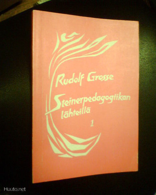 Rudolf Grosse STEINERPEDAGOGIIKAN LÄHTEILLÄ 1 (Sis.pk:t)