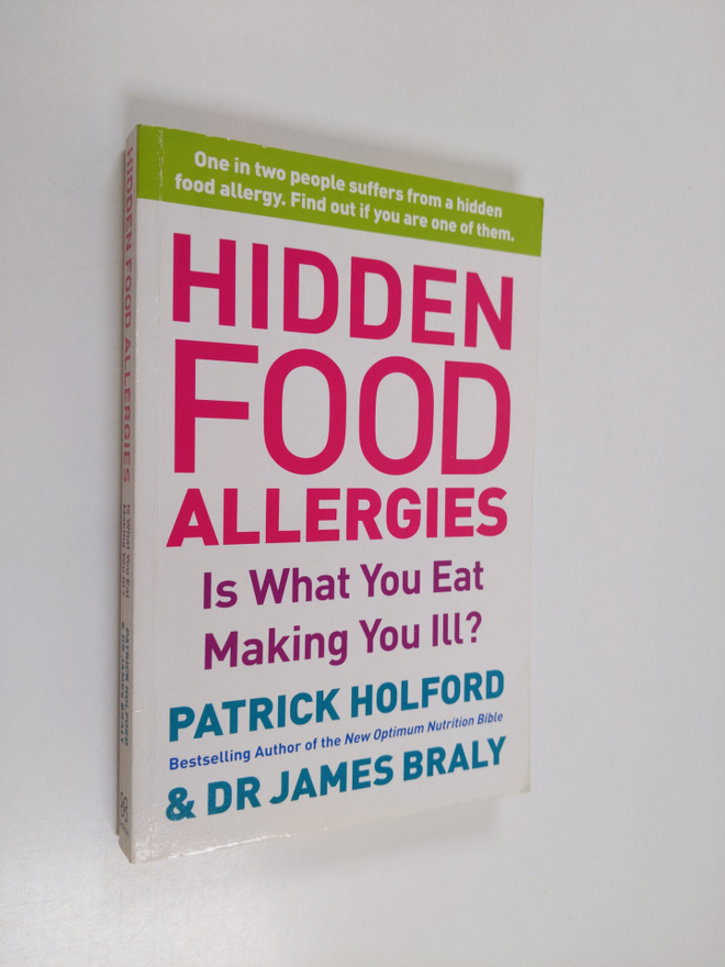 Patrick Holford ym. : Is What I Eat Making Me Ill? - A Sa...