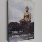 Jarmo Talasmaa : Suomi-Thai : matkaajan sanasto - pikkukuva 1