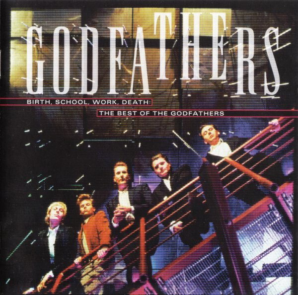 The Godfathers – Birth, School, Work, Death: The Best Of