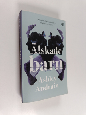 Ashley Audrain : Älskade barn