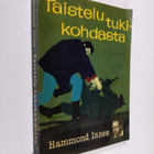 Hammond Innes : Taistelu tukikohdasta : seikkailuromaani - pikkukuva 1