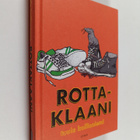 Tuula Kallioniemi : Rottaklaani (signeerattu, tekijän omi... - pikkukuva 1