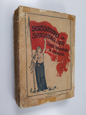 Sigurd; Wichmann Roos : Sortovuodet ja suurlakko v. 1905 ...
