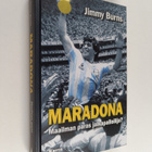 Jimmy Burns : Maradona : maailman paras jalkapalloilija - pikkukuva 1
