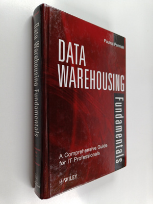 Paulraj Ponniah : Data warehousing fundamentals : a compr...