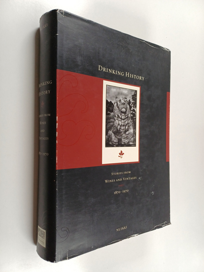 Pekka Nuikki : Drinking history : stories from wines and ...