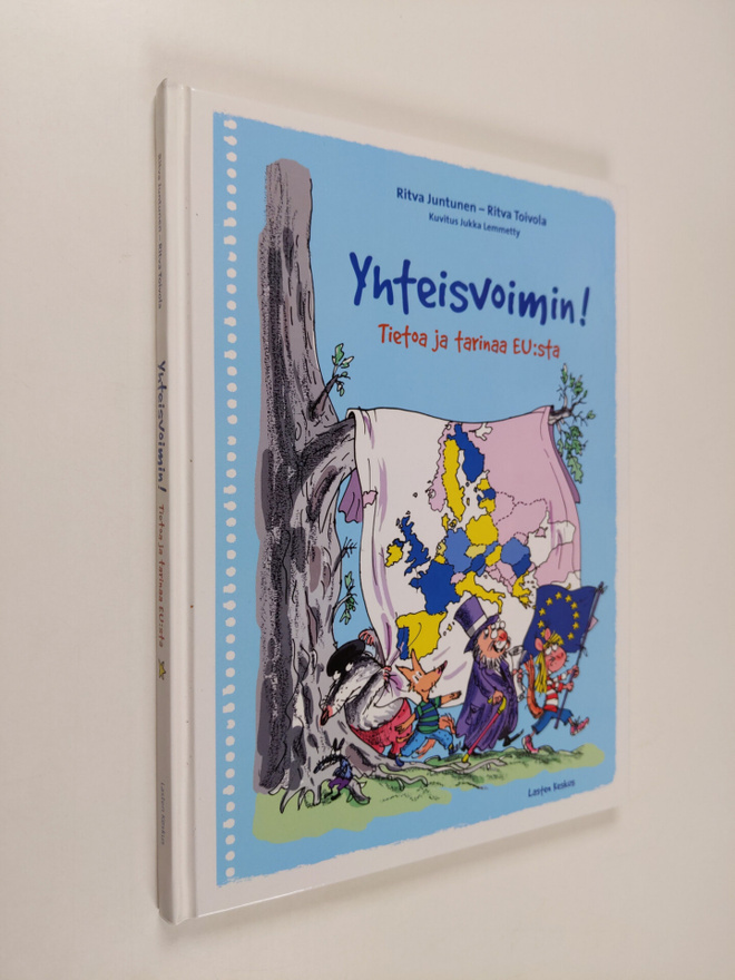 Ritva Juntunen : Yhteisvoimin! : tietoa ja tarinaa EU:sta