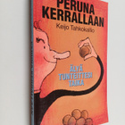 Keijo Tahkokallio : Peruna kerrallaan : älyä tunteittesi ... - pikkukuva 1